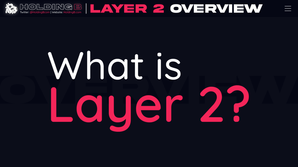 What is Layer 2?