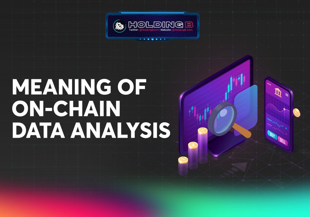 MEANING OF ON CHAIN DATA ANALYSIS 1