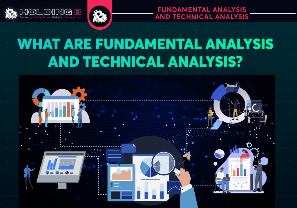 WHAT ARE FUNDAMENTAL ANALYSIS & TECHNICAL ANALYSIS? | HoldingB.com