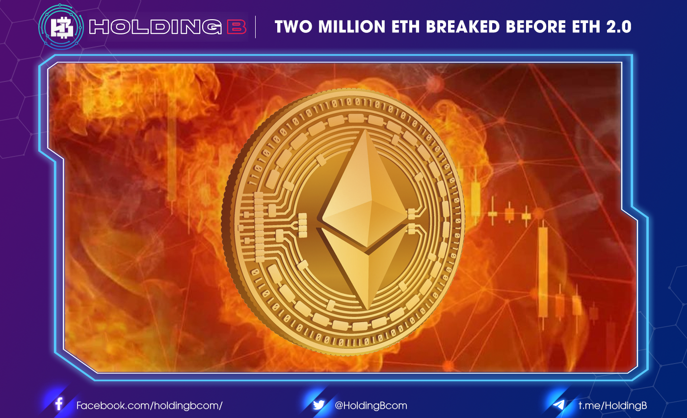 Two million ETH breaked before ETH 2.0