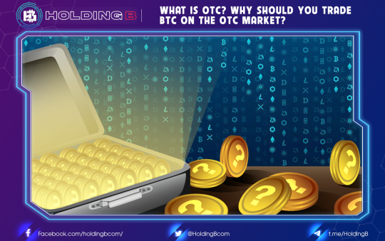 What is OTC? Why Should You Trade BTC on the OTC Market?