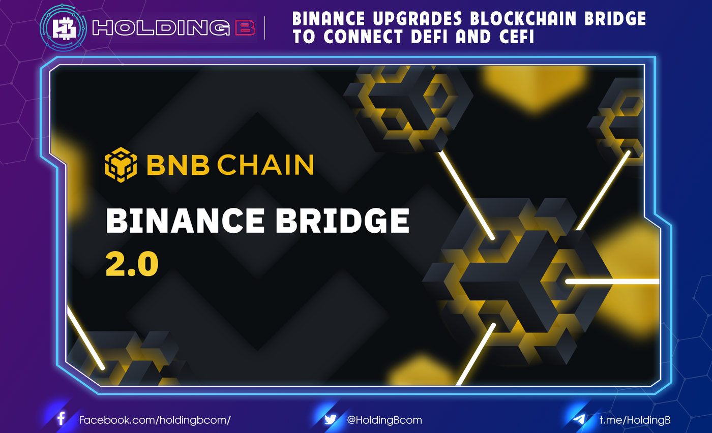 Binance Upgrades Blockchain Bridge to Connect DeFi and CeFi