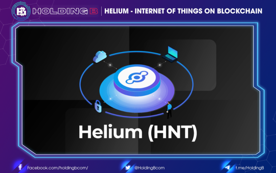 Helium – Internet of things on Blockchain