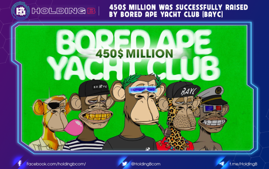 450$ Million Was Successfully Raised by Bored Ape Yacht Club (BAYC)