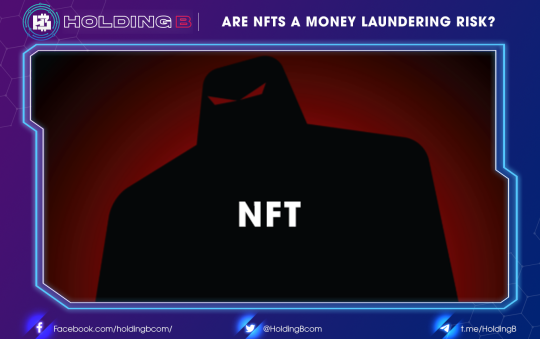 ARE NFTS A MONEY LAUNDERING RISK?