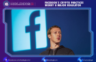 FACEBOOK’S CRYPTO PRACTICES WORRY A MAJOR REGULATOR