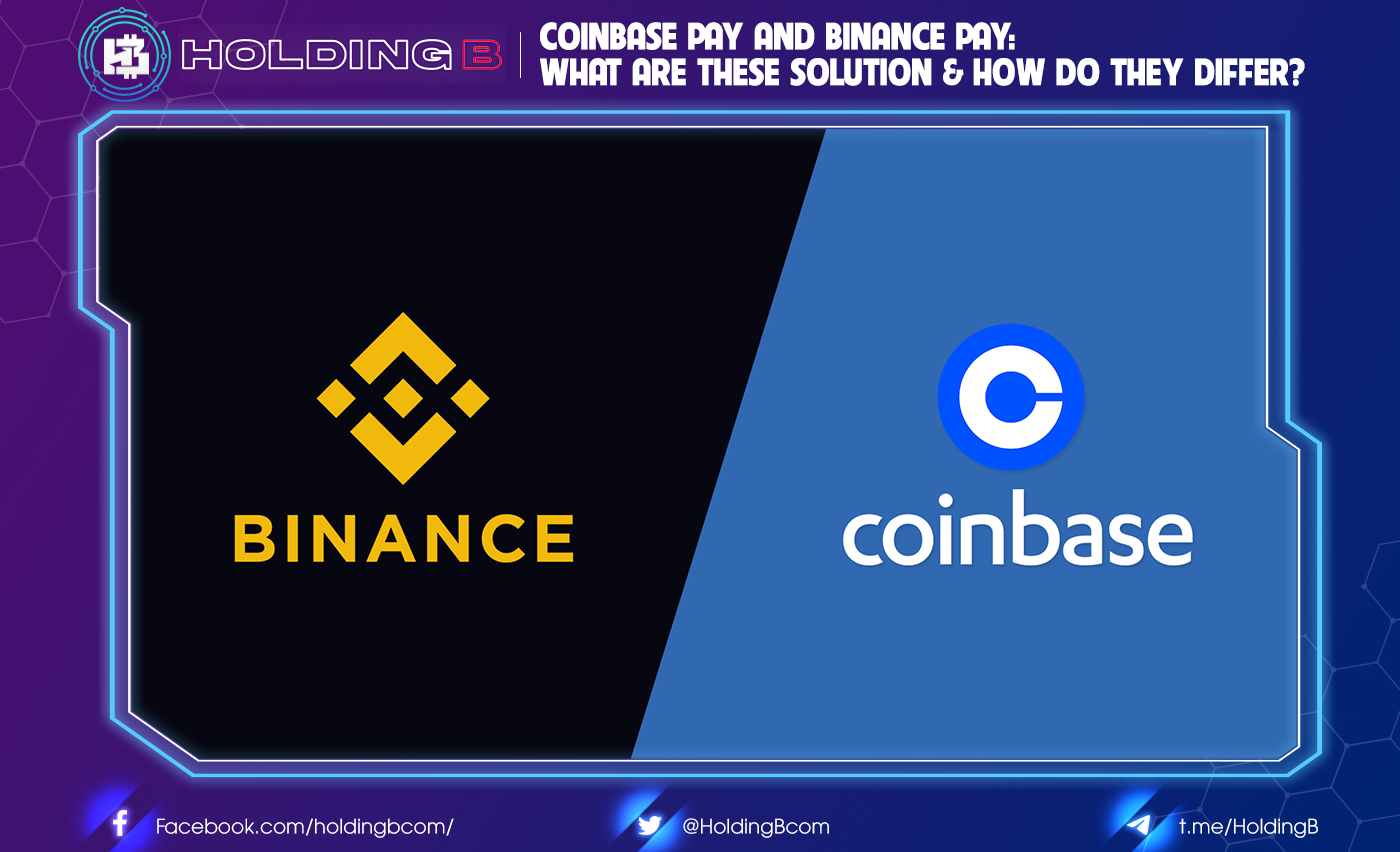 Coinbase Pay And Binance Pay: What are these solutuon & How do they
