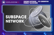 Subspace Network – 4th Generation Friendly Blockchain