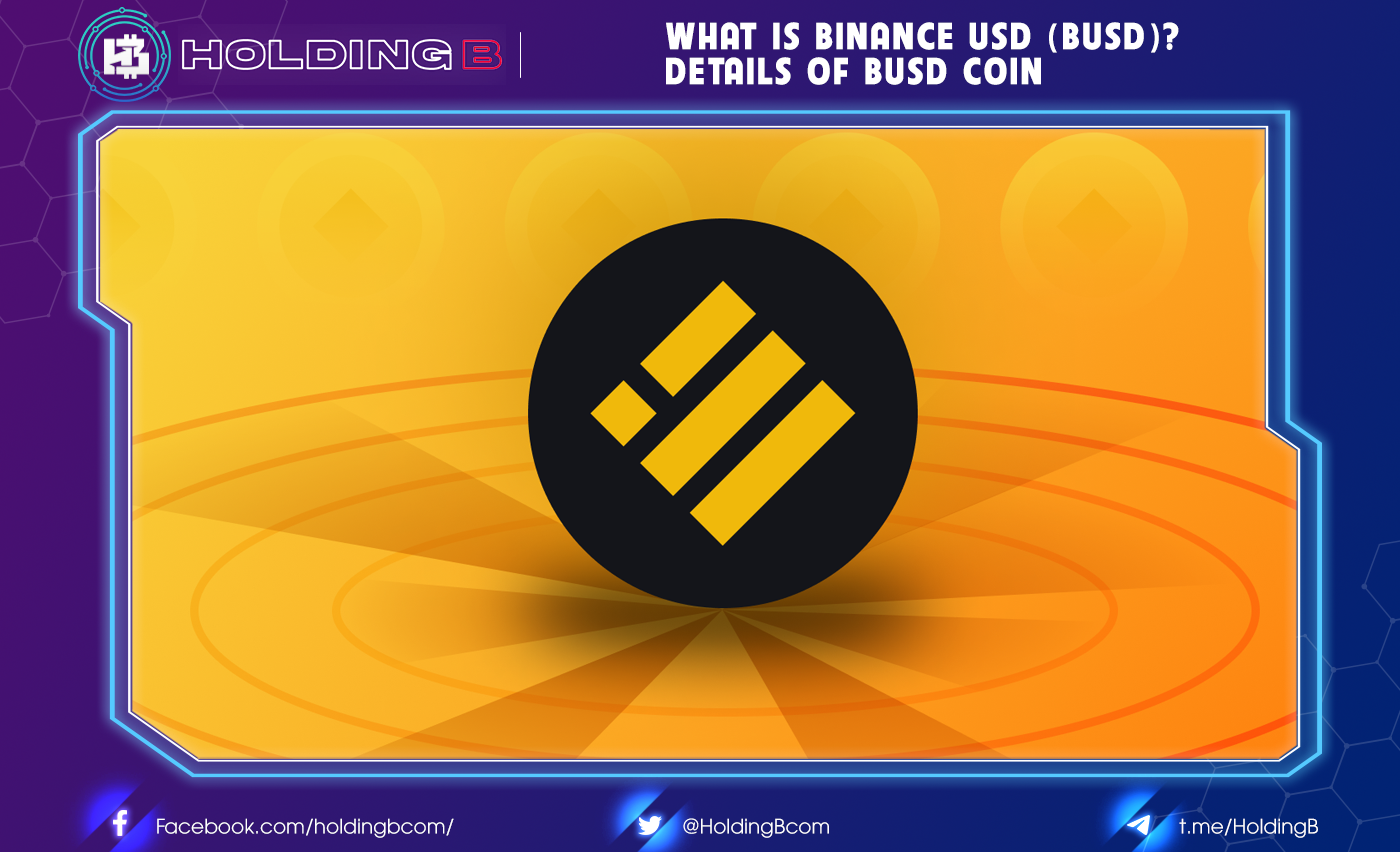 What is Binance USD (BUSD)? Details of BUSD coin
