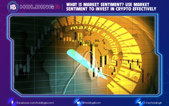 What is Market Sentiment? Use Market Sentiment to Invest in Crypto Effectively