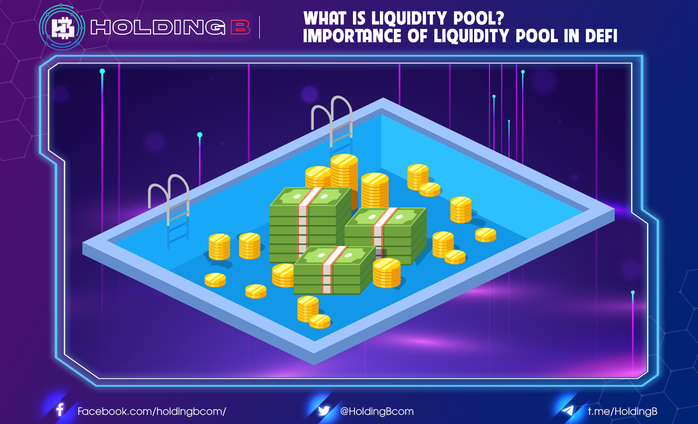 What is Liquidity Pool? Importance of Liquidity Pool in DeFi