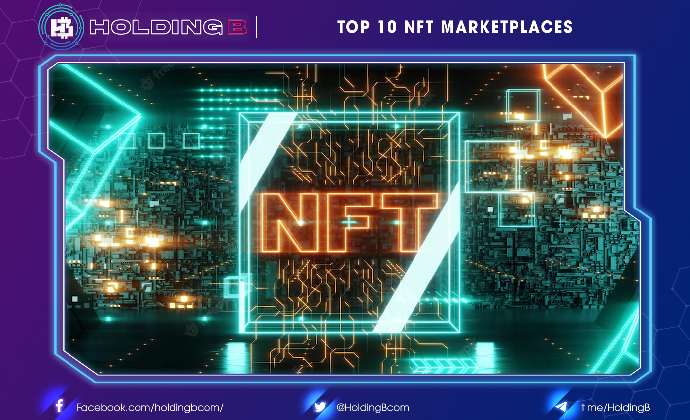 Top 10 NFT Marketplaces (2022)