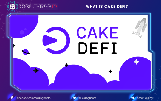 What Is Cake DeFi?