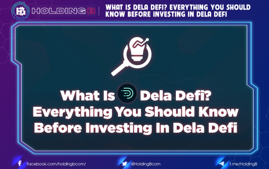 What is Dela Defi? Everything you should know before investing n Dela Defi