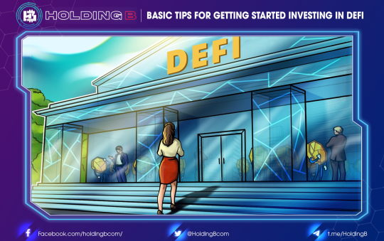 Basic tips for getting started investing in DeFi