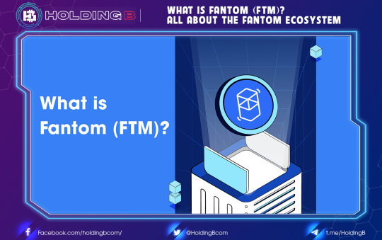 What is Fantom (FTM)? All about the Fantom ecosystem