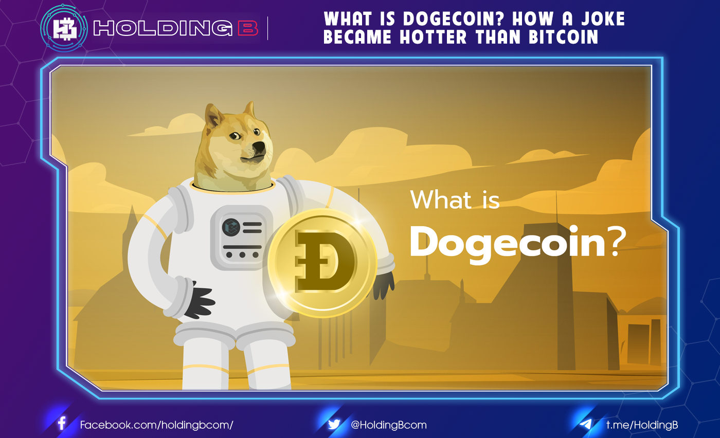 What Is Dogecoin? How A Joke Became Hotter Than Bitcoin