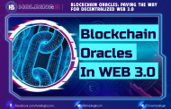 Blockchain Oracles: Paving The Way for Decentralized Web 3.0