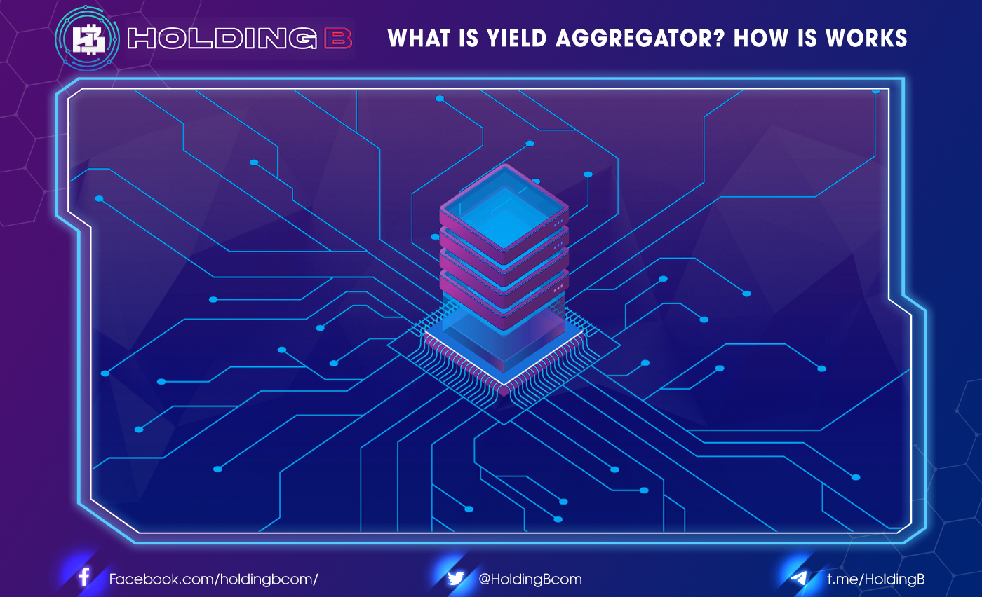 What is an Yield Aggregator ? How do Yield Aggregators Work?