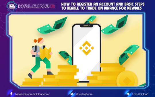 How to register an account on Binance exchange? Basic steps to be able to trade on Binance exchange