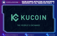 Kucoin Exchange: Instructions for Registration, Verification & Buy/Sell transactions from A – Z