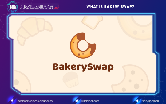 What is Bakery Swap?