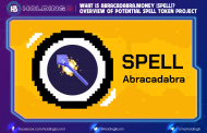 What is Abracadabra.money (SPELL)? Overview of potential SPELL token project