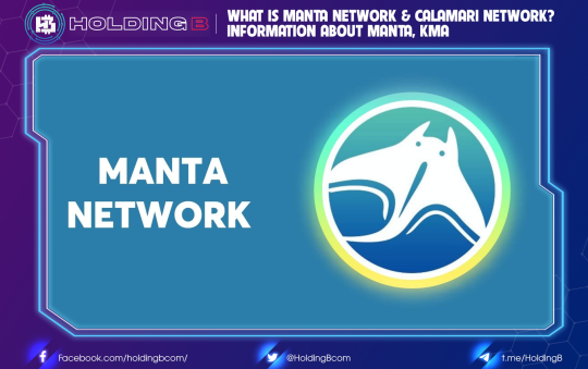 What is Manta Network & Calamari Network?Information about MANTA, KMA