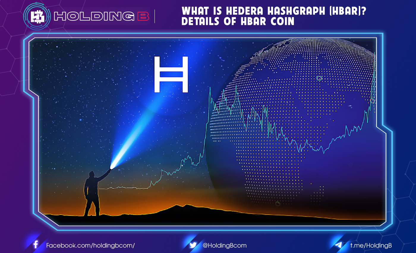 What is Hedera Hashgraph (HBAR)? Details of HBAR Coin