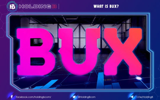 What is BUX?