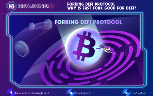 Forking Defi Protocol – Why is Fast Fork Good for DeFi?