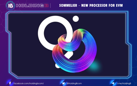 Sommelier – New Processor for EVM