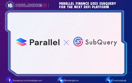 Parallel Finance uses SubQuery for the next DeFi platform