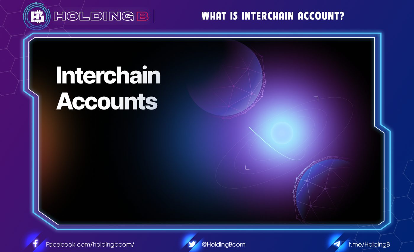 What is Interchain Account?