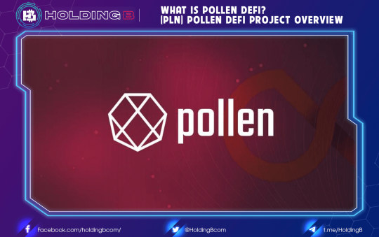 What is Pollen DeFi? (PLN) Pollen DeFi project overview