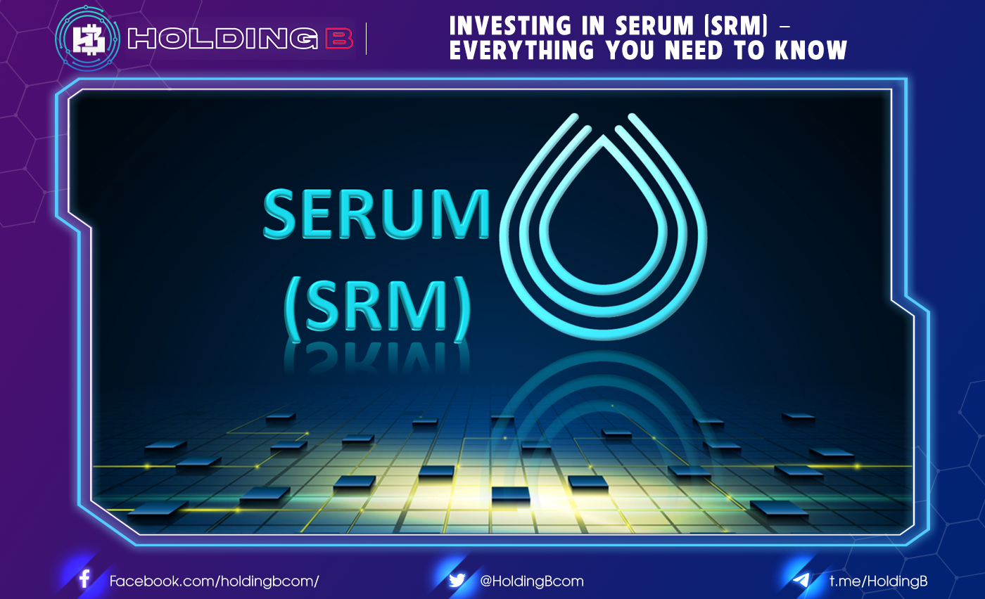 Investing in Serum (SRM) – Everything You Need to Know