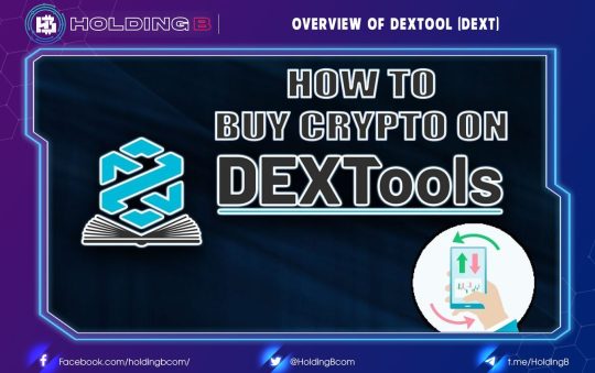 Overview of DexTool ( DEXT )