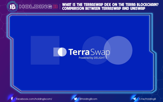 What is the Terraswap DEX on the Terra blockchain? Comparison between Terraswap and Uniswap