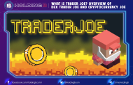 What is Trader Joe? Overview of DEX Trader Joe and cryptocurrency JOE