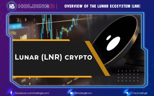 Overview of the Lunar Ecosystem (LNR)