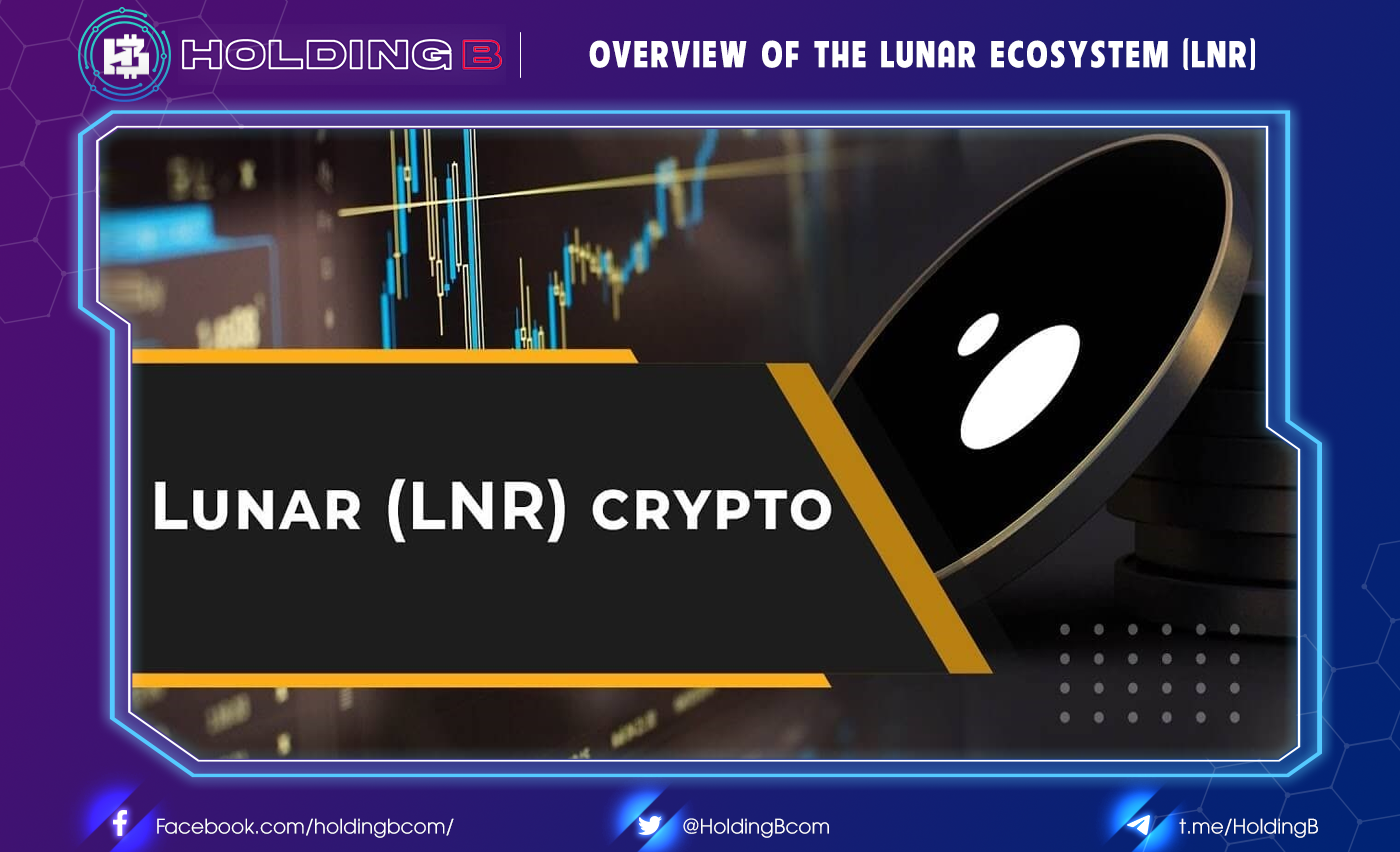 Overview of the Lunar Ecosystem (LNR)