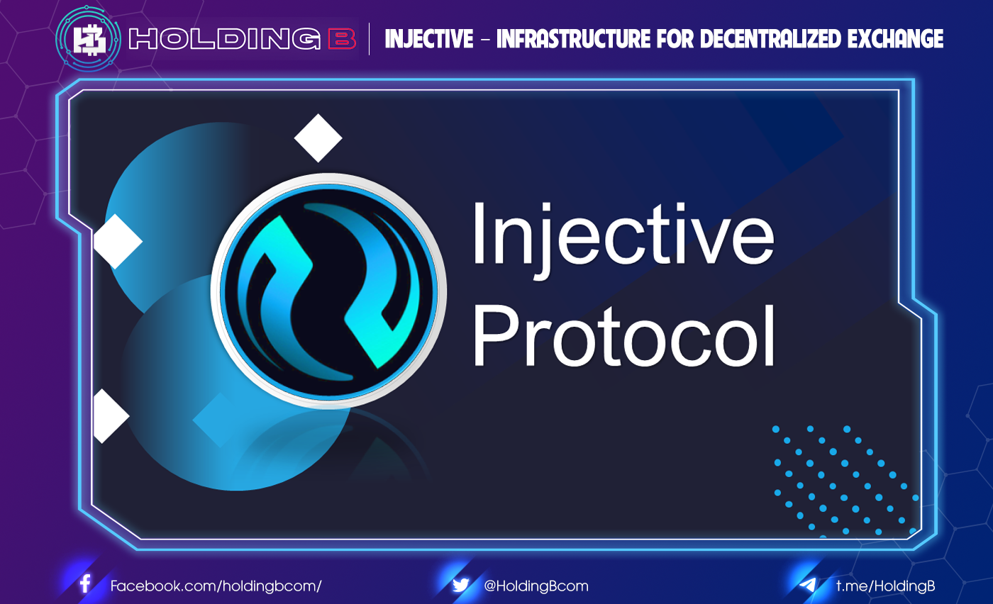 Injective – Infrastructure for Decentralized Exchange