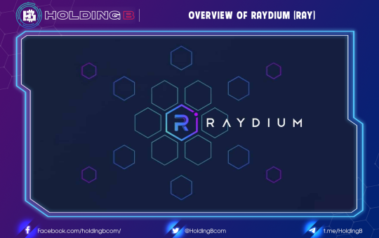 Overview of Raydium (RAY)
