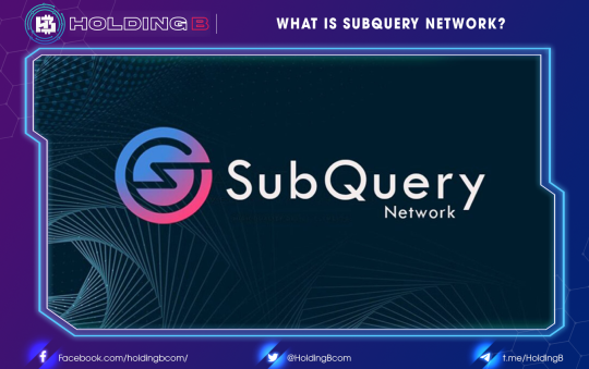What is SubQuery Network (SQT)? Query Decentralized Data Faster