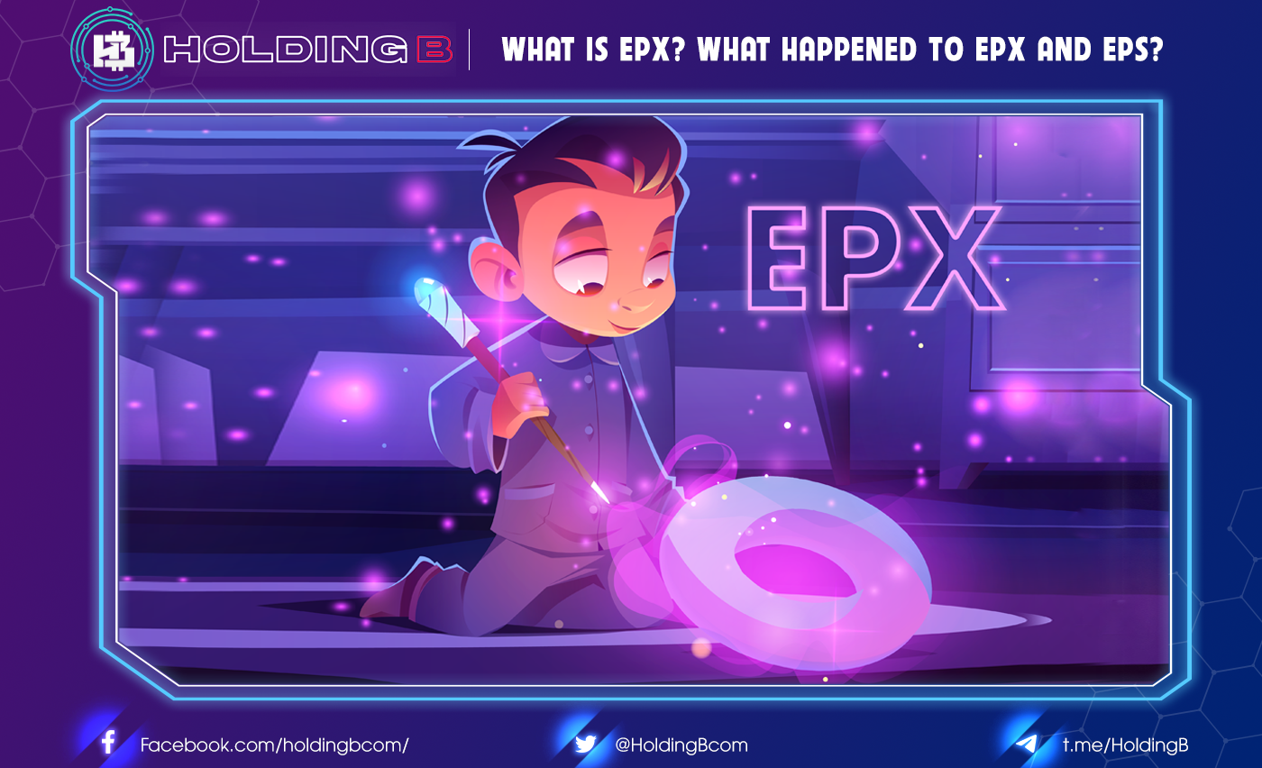 What is EPX? What happened to EPX and EPS?